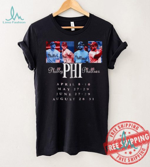 Official Philly Phillies April 8 10 May 27 29 June 27 29 August 28 31 Tour of 2025 shirt