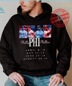 Official Philly Phillies April 8 10 May 27 29 June 27 29 August 28 31 Tour of 2025 shirt