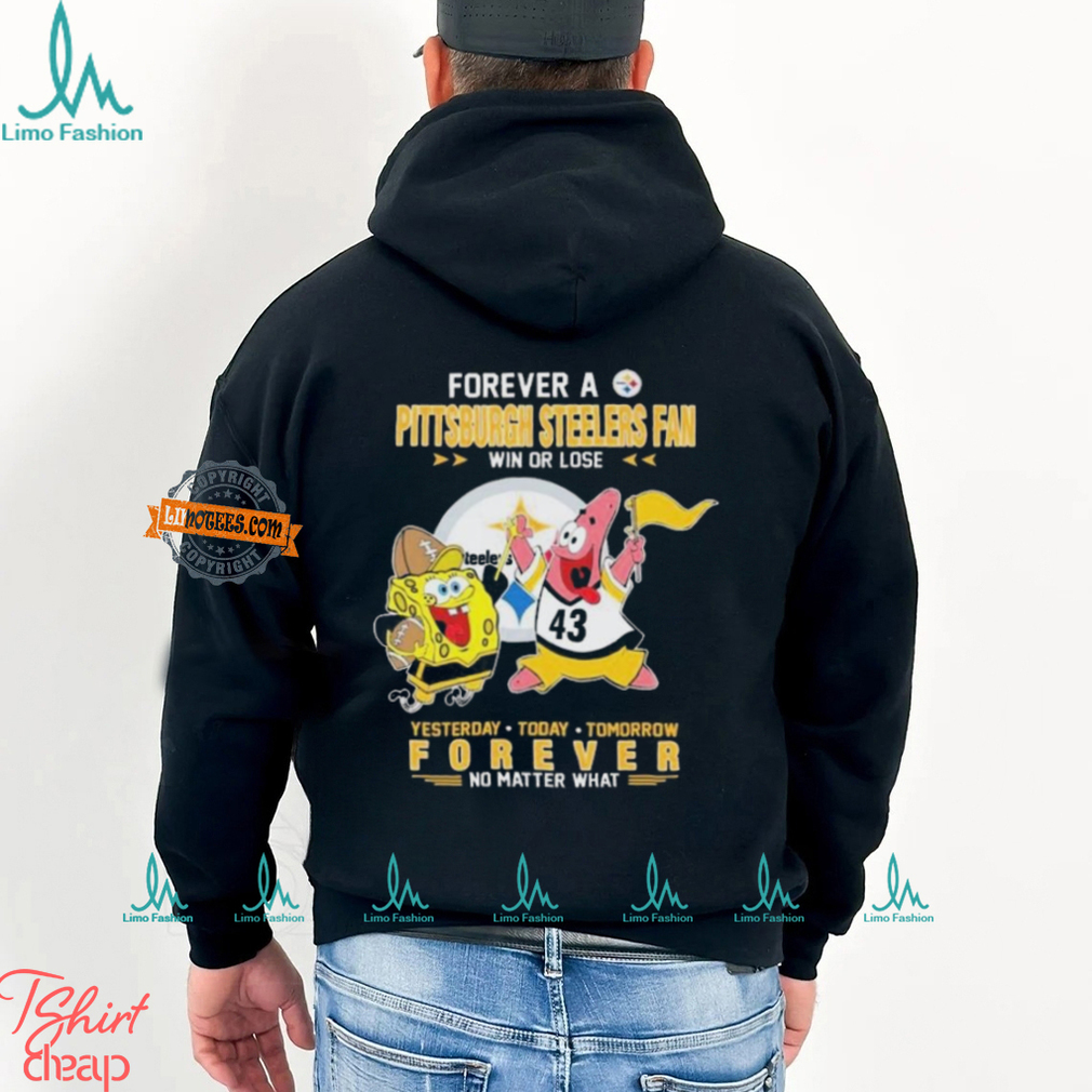 Official Pittsburgh Steelers Forever Fan No Matter What SpongeBob SquarePants Shirt Official Pittsburgh Steelers Forever Fan No Matter What SpongeBob SquarePants Shirt