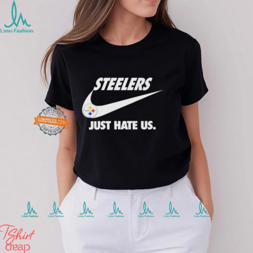Official Pittsburgh Steelers True Football Team Just Hate Us Slogan T Shirt