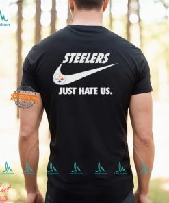 Official Pittsburgh Steelers True Football Team Just Hate Us Slogan T Shirt