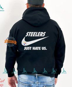 Official Pittsburgh Steelers True Football Team Just Hate Us Slogan T Shirt