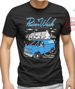 Official Power Wash Simulator Wash Away Your Worries t shirt