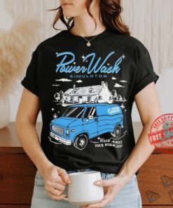 Official Power Wash Simulator Wash Away Your Worries t shirt