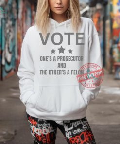 Official Prosecutor Versus Felon Voter Funny Political T Shirt