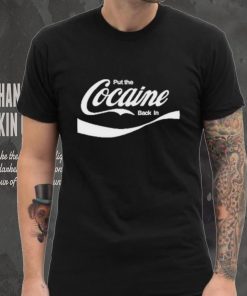 Official Put The Cocaine Back In Shirt