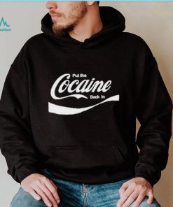Official Put The Cocaine Back In Shirt