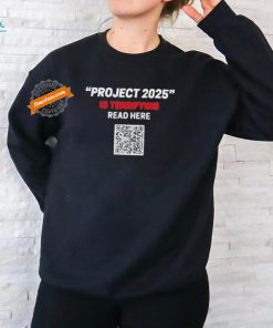 Official Read Here Project 2025 Is Terrifying QR Code Shirt