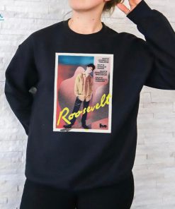 Official Roosevelt Tour In California Aug 8 11 2024 Poster Shirt