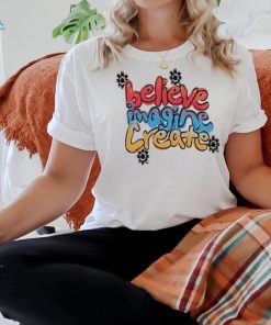 Official Ryan Clark Wearing Believe Imagine Create t shirt