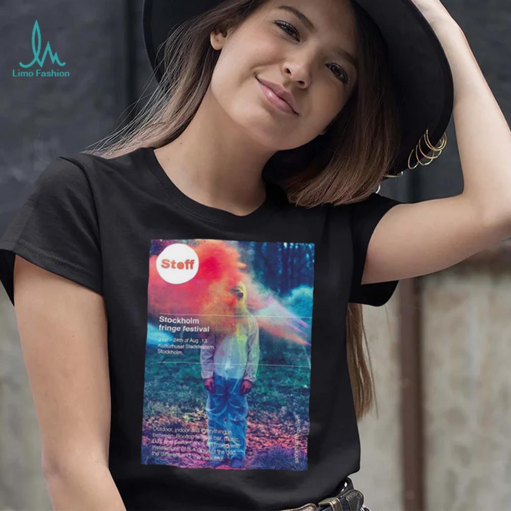 Official STOFF Stockholm Fringe Festival 21st 24th Of August 2024 Shirt Official STOFF Stockholm Fringe Festival 21st 24th Of August 2024 Shirt