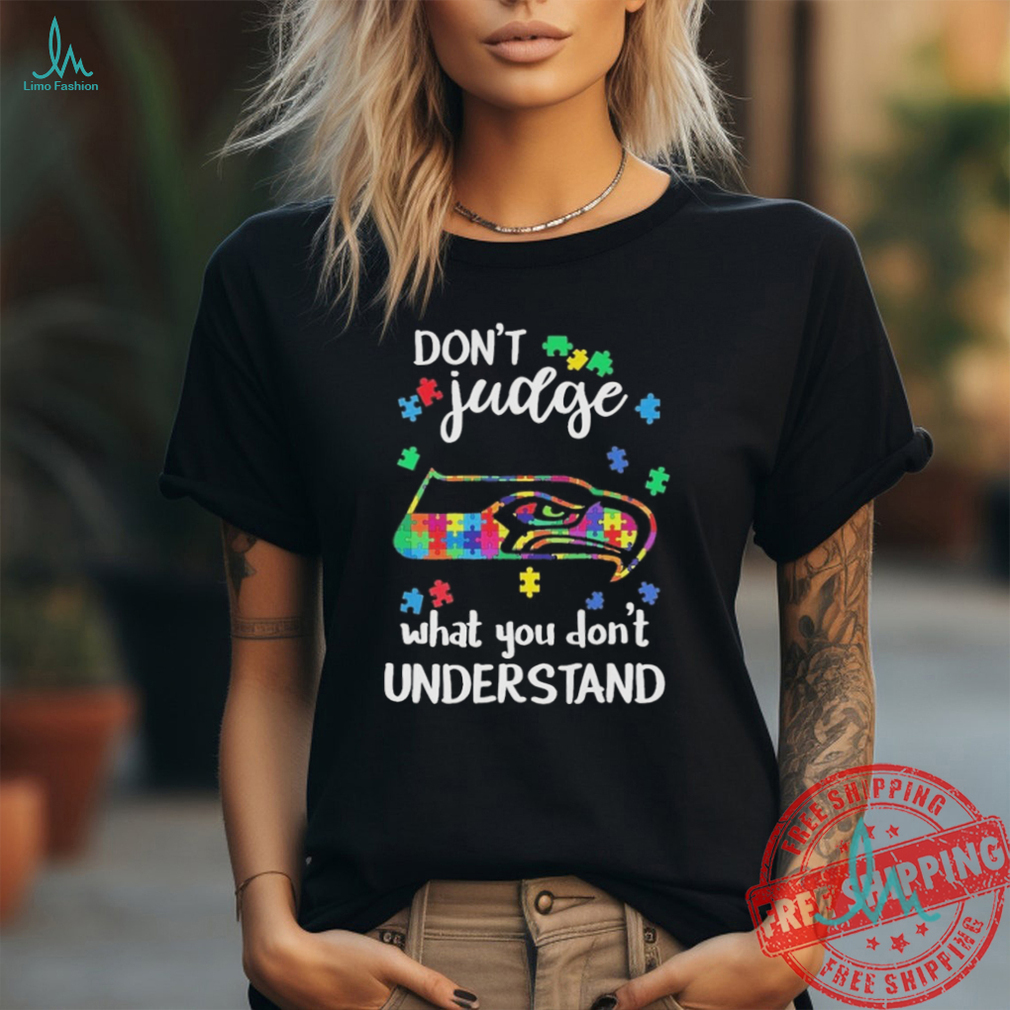 Official Seattle Seahawks Autism Don’t Judge What You Don’t Understand Shirt Official Seattle Seahawks Autism Don’t Judge What You Don’t Understand Shirt