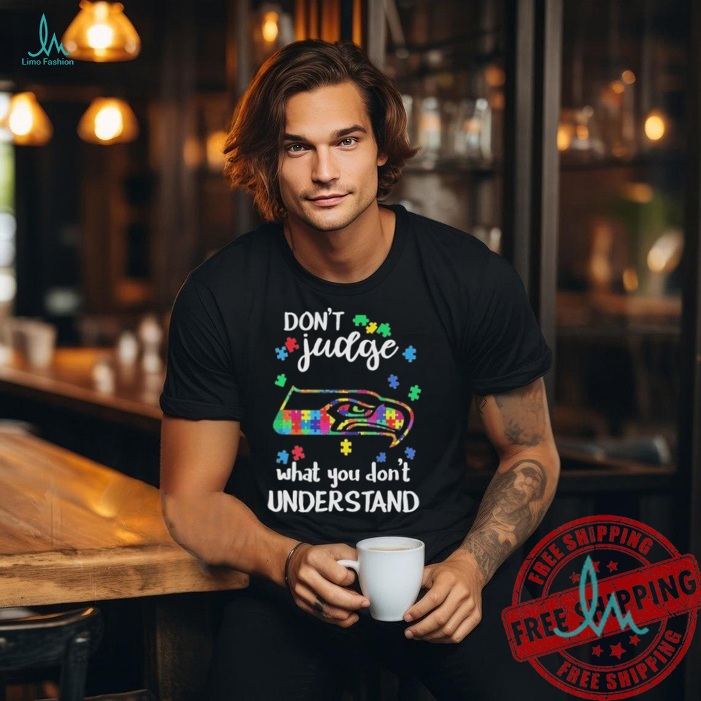 Official Seattle Seahawks Autism Don’t Judge What You Don’t Understand Shirt Official Seattle Seahawks Autism Don’t Judge What You Don’t Understand Shirt