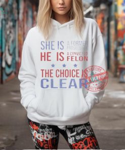 Official She is a former prosecutor the choice is clear T shirt