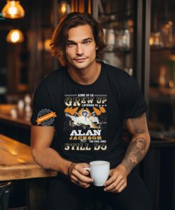 Official Some Of Us Grew Up Listening To The Cool Ones Still Do Alan Jackson Signature Shirt