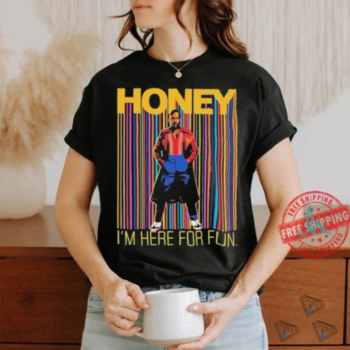 Official Someone Called Kevin Honey I’m Here For Fun Shirt