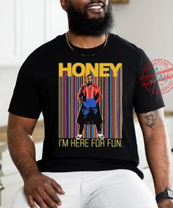 Official Someone Called Kevin Honey I’m Here For Fun Shirt