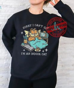 Official Sorry I can’t go I’m an indoor cat T shirt