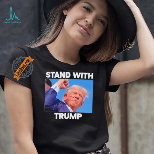 Official Stand With Trump Fight Gun Shot Fired Rally Shooting T Shirt