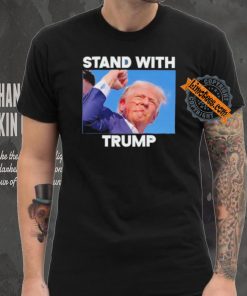 Official Stand With Trump Fight Gun Shot Fired Rally Shooting T Shirt