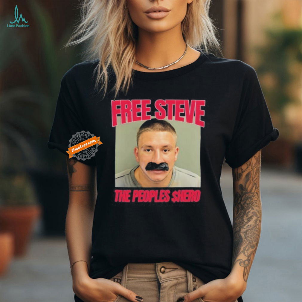 Official Steve Will Do It The Peoples $Hero Shirt Official Steve Will Do It The Peoples $Hero Shirt