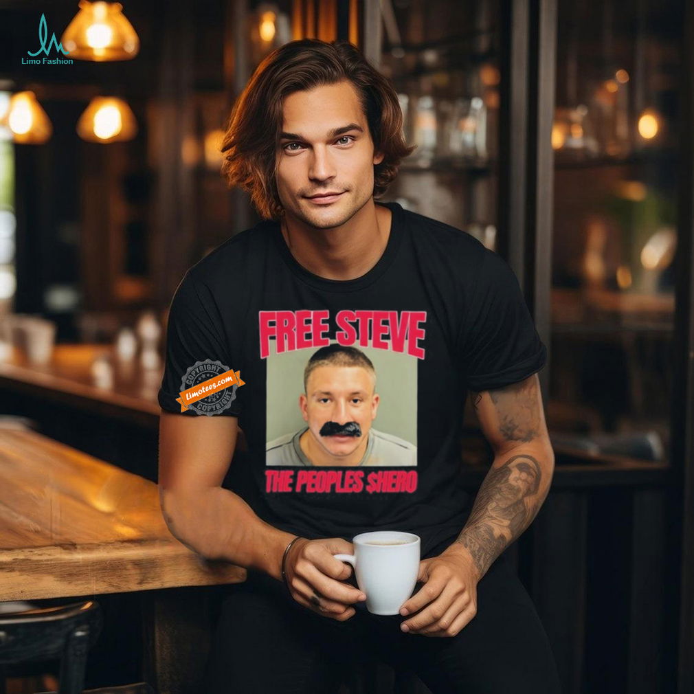 Official Steve Will Do It The Peoples $Hero Shirt Official Steve Will Do It The Peoples $Hero Shirt