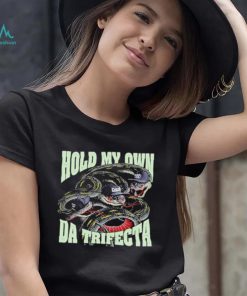 Official Streets Of Hate Hold My Own The Trifecta Shirt
