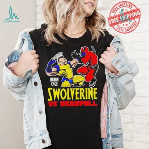Official Swolverine vs deadpull brian cage T shirt