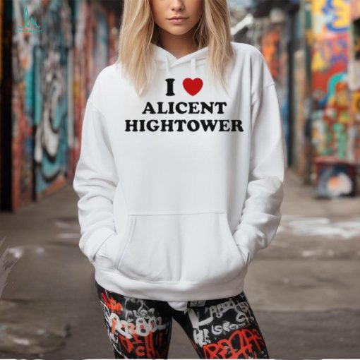 Official Tabogens I Love Alicent Hightower t shirt