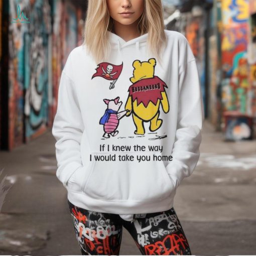 Official Tampa Bay Buccaneers Winnie The Pooh I Would Take You Home T Shirt