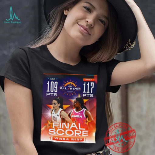 Official Team WNBA Win 117 pts – 109 pts Team USA 2024 WNBA All Star Game Final Score Shirt