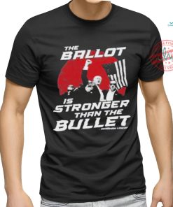 Official The Ballot Is Stronger Than The Bullet t shirt