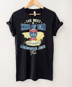 Official The Best Kind Of Dad Newcastle Jets T Shirt