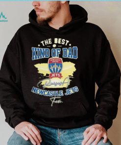 Official The Best Kind Of Dad Newcastle Jets T Shirt