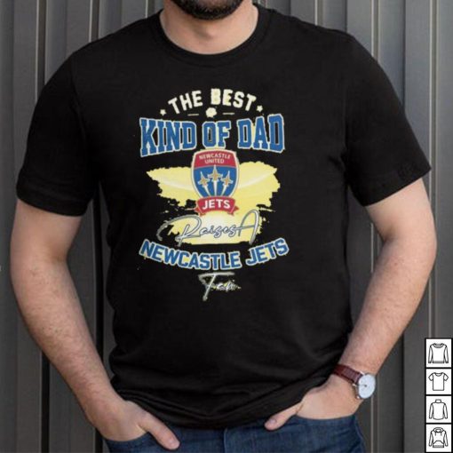 Official The Best Kind Of Dad Newcastle Jets T Shirt