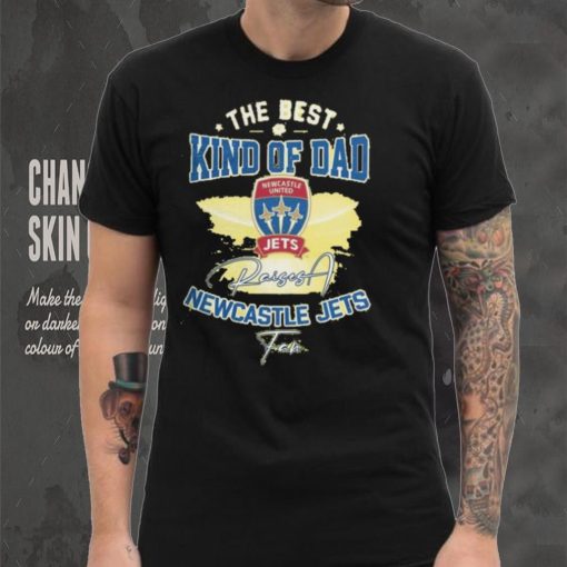 Official The Best Kind Of Dad Newcastle Jets T Shirt
