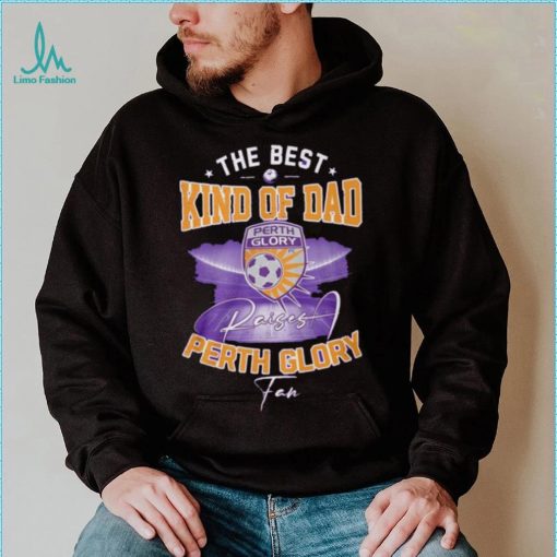 Official The Best Kind Of Dad Perth Glory T Shirt