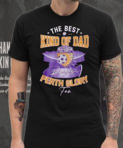 Official The Best Kind Of Dad Perth Glory T Shirt
