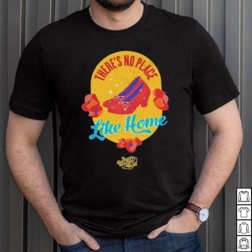 Official The Wizard of Oz ‘There’s No Place Like Home’ T Shirt