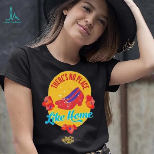 Official The Wizard of Oz ‘There’s No Place Like Home’ T Shirt
