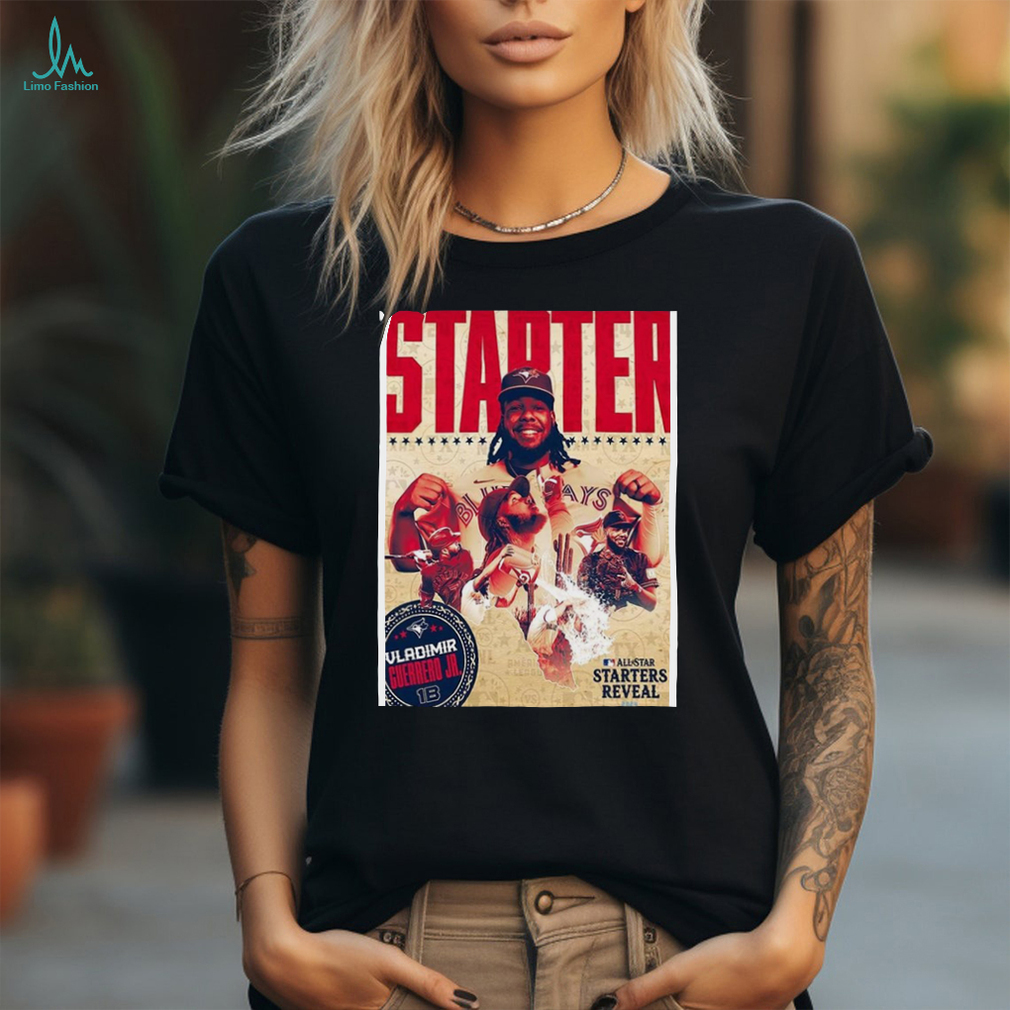 Official Toronto Blue Jays Vladimir Guerrero Jr 1B At MLB All Star Starters Reveal 2024 Wall shirt Official Toronto Blue Jays Vladimir Guerrero Jr 1B At MLB All Star Starters Reveal 2024 Wall shirt