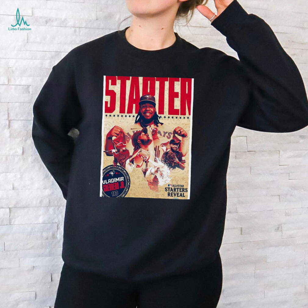 Official Toronto Blue Jays Vladimir Guerrero Jr 1B At MLB All Star Starters Reveal 2024 Wall shirt Official Toronto Blue Jays Vladimir Guerrero Jr 1B At MLB All Star Starters Reveal 2024 Wall shirt