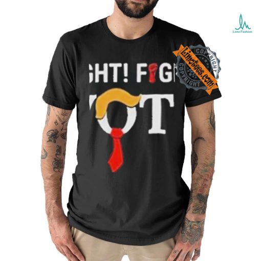 Official Trump Fight Fight Fight For Your Vote T Shirt