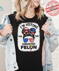 Official Trump Girl I’m Voting Convicted Felon 2024 Vote Trump 45 47 T Shirt