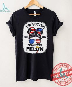 Official Trump Girl I’m Voting Convicted Felon 2024 Vote Trump 45 47 T Shirt