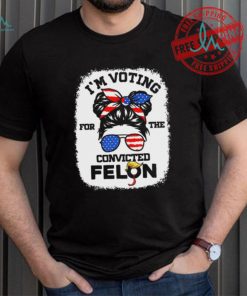 Official Trump Girl I’m Voting Convicted Felon 2024 Vote Trump 45 47 T Shirt