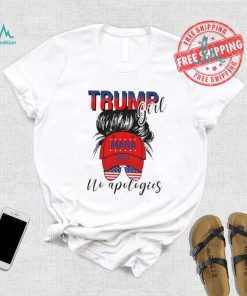 Official Trump Girl No Apologies Patriotic American T Shirt