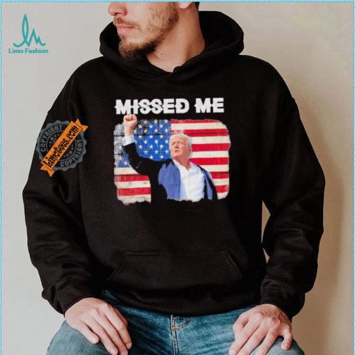 Official Trump Missed Me Pennsylvania Rally Patriot Usa 2024 Shot T Shirt