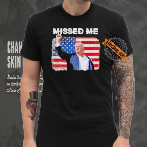 Official Trump Missed Me Pennsylvania Rally Patriot Usa 2024 Shot T Shirt