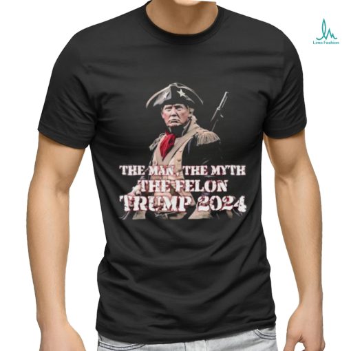 Official Trump Soldier The Man The Myth The Felon Trump 2024 Funny Anti Biden T shirt